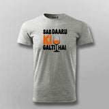 Sab Daaru Ki Galti Hai Funny T-shirt For Men