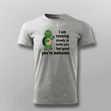 I Am Running Slowly T-shirt For Men