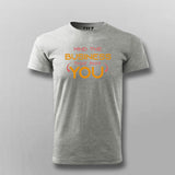 Mind the Business T-Shirt for Men – Online India