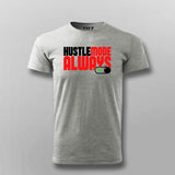 Hustle Mode Always On T-Shirt for Men