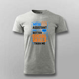 AI Has Better Social Skills T-Shirt For Men – Built for Code & Comfort