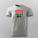 Optimism Never T-shirt For Men