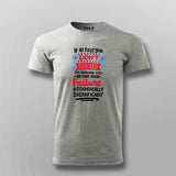 If at First You Don’t Succeed, Call It Experiment T- shirt For Men