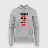 Hamara toH Naam Hi Kaafi Hai T-Shirt For Women