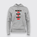 Hamara toH Naam Hi Kaafi Hai Hoodies For Women