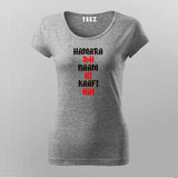 Hamara Toh Naam Hi Kaafi Hai Women Tee - Bold Statement by Teez