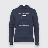 Hello Darkness My Old Friend Hoodies For Women