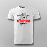 Hey! Found Your Nose Tee - Bold and Fun Wear by Teez