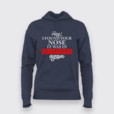 Found Your Nose in My Business - Women's Witty Tee
