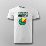 Engineer Attention Tee - Get Engineers' Focus by Teez