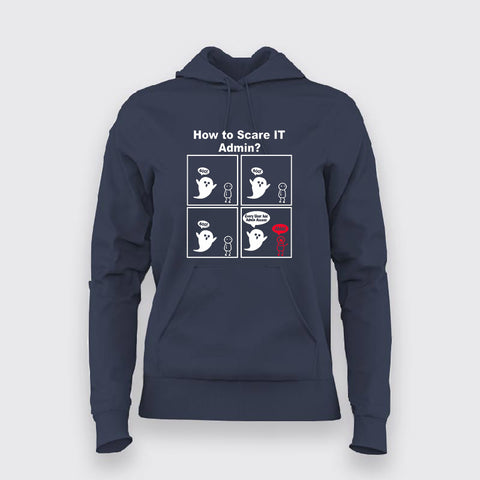 How to Scare IT Admin funny Programming Joke Hoodie for Women Online India.