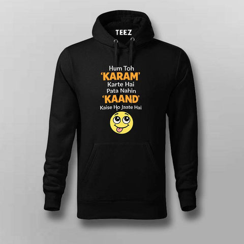 Karam Kaand Hoodie For Men – Funny Hindi Tee