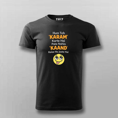 Karam Kaand T-shirt For Men – Funny Hindi Tee