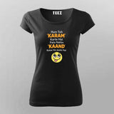 Karam Kaand T-shirt For Women – Funny Hindi Tee