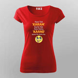 Karam Kaand T-shirt For Women – Funny Hindi Tee