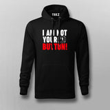 I Am Not Your F1 Button! Hoodies For Men