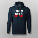 I Am Not Your F1 Button! Hoodies For Men