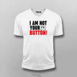 I Am Not Your F1 Button! T-shirt For Men