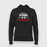 I Believe In Strong Strong Passwords Hoodies For Women