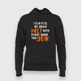 Brain Melt Women Hoodie- Funny and Sarcastic Wear by Teez