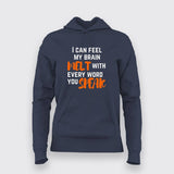 Brain Melt Women Hoodie- Funny and Sarcastic Wear by Teez