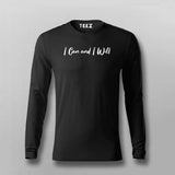 I Can and I Will T-shirt For Men