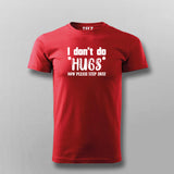 No Hugs Please Tee - Bold Statement Wear by Teez
