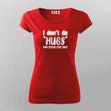 No Hugs Please - Step Away Women's Personal Space Tee