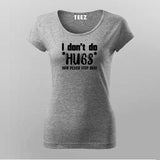 No Hugs Please - Step Away Women's Personal Space Tee
