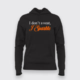 I Don't Sweat I Sparkle T-Shirt For Women