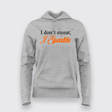 I Don't Sweat I Sparkle T-Shirt For Women