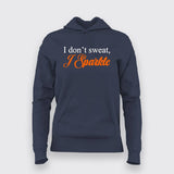 I Don't Sweat I Sparkle T-Shirt For Women