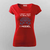 I Don’t Want to Brag T-shirt For Women – AI Tech Tee