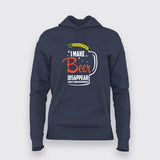 I Make Beer Disappear - Women's Superpower Hoodie
