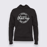 Nicer Than My Face Looks Hoodie