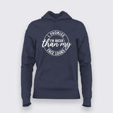 Nicer Than My Face Looks Hoodie