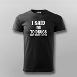 No to Drugs Tee - Humorous Statement Wear by Teez