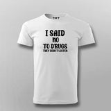 No to Drugs Tee - Humorous Statement Wear by Teez