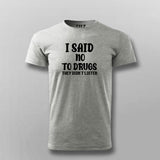 No to Drugs Tee - Humorous Statement Wear by Teez
