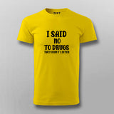 No to Drugs Tee - Humorous Statement Wear by Teez