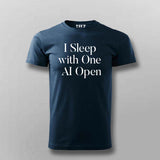 I Sleep With One AI Open Men Round Neck T-shirt