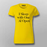 I Sleep With One AI Open T-shirt For Women