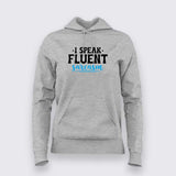 Fluent in Sarcasm Women's Hoodie