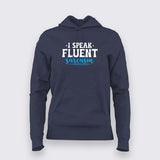 Fluent in Sarcasm Women's Hoodie