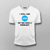 I still use php T-shirt For Men
