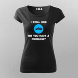 I Still Use PHP - Women's Classic Developer Tee