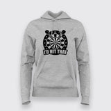 I'd Hit That - Funny Darts Player Women's Hoodie