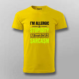 I’m Allergic To Stupidity Sarcasm Quote T-shirt For Men
