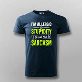 I’m Allergic To Stupidity Sarcasm Quote T-shirt For Men