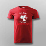 I'm Fine Nothing Is Fine T-shirt For Men – Dark Humor Tee